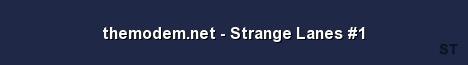 themodem net Strange Lanes 1 Server Banner