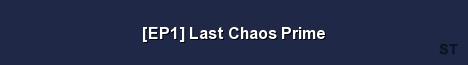 EP1 Last Chaos Prime Server Banner