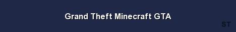 Grand Theft Minecraft GTA Server Banner
