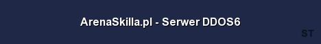 ArenaSkilla pl Serwer DDOS6 Server Banner