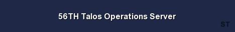 56TH Talos Operations Server 