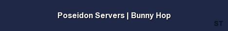Poseidon Servers Bunny Hop Server Banner