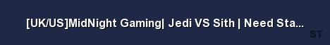 UK US MidNight Gaming Jedi VS Sith Need Staff NO ANIMAT 
