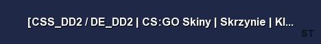 CSS DD2 DE DD2 CS GO Skiny Skrzynie Klucze WeedC Server Banner