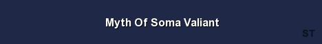 Myth Of Soma Valiant Server Banner