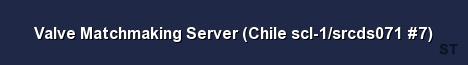 Valve Matchmaking Server Chile scl 1 srcds071 7 Server Banner