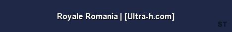Royale Romania Ultra h com 