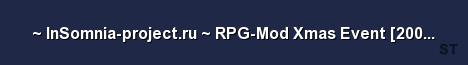 InSomnia project ru RPG Mod Xmas Event 200lvl 15 pres 