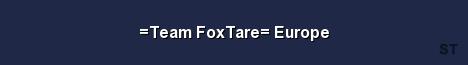 Team FoxTare Europe Server Banner