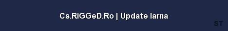 Cs RiGGeD Ro Update Iarna Server Banner
