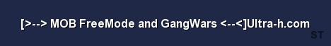 MOB FreeMode and GangWars Ultra h com Server Banner