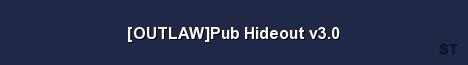 OUTLAW Pub Hideout v3 0 Server Banner