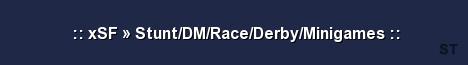 xSF Stunt DM Race Derby Minigames Server Banner
