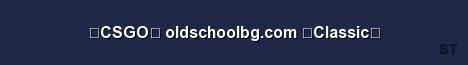 CSGO oldschoolbg com Classic Server Banner