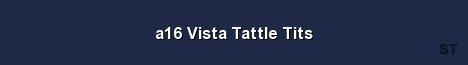 a16 Vista Tattle Tits Server Banner