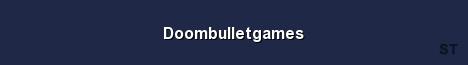 Doombulletgames Server Banner