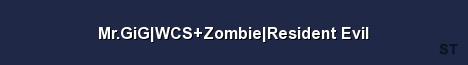 Mr GiG WCS Zombie Resident Evil Server Banner