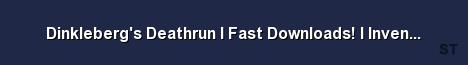 Dinkleberg s Deathrun l Fast Downloads l Inventory 