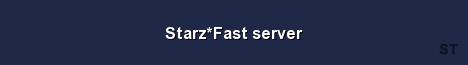 Starz Fast server Server Banner