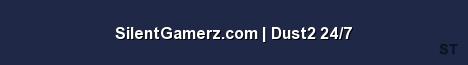 SilentGamerz com Dust2 24 7 Server Banner