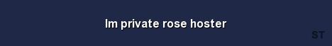 Im private rose hoster Server Banner