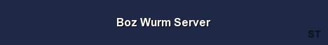 Boz Wurm Server Server Banner