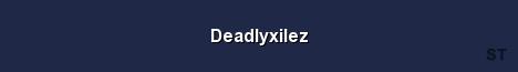 Deadlyxilez Server Banner