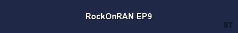 RockOnRAN EP9 Server Banner