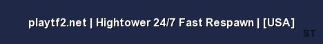 playtf2 net Hightower 24 7 Fast Respawn USA Server Banner