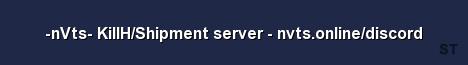 nVts KillH Shipment server nvts online discord Server Banner