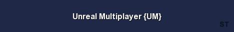 Unreal Multiplayer UM Server Banner