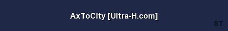 AxToCity Ultra H com Server Banner