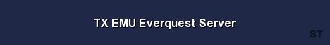 TX EMU Everquest Server Server Banner