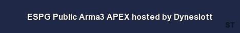 ESPG Public Arma3 APEX hosted by Dyneslott 