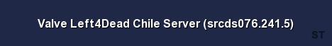 Valve Left4Dead Chile Server srcds076 241 5 Server Banner