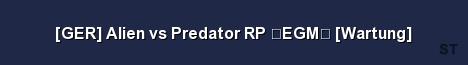 GER Alien vs Predator RP EGM Wartung Server Banner