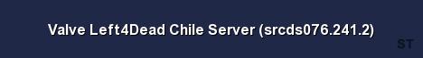 Valve Left4Dead Chile Server srcds076 241 2 Server Banner