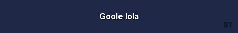 Goole lola Server Banner