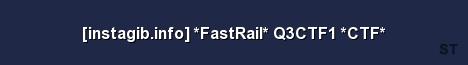 instagib info FastRail Q3CTF1 CTF Server Banner