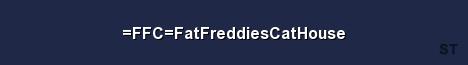 FFC FatFreddiesCatHouse Server Banner