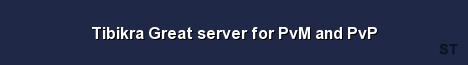 Tibikra Great server for PvM and PvP Server Banner