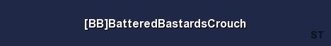 BB BatteredBastardsCrouch Server Banner