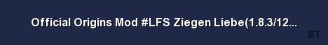 Official Origins Mod LFS Ziegen Liebe 1 8 3 125548 Hosted Server Banner
