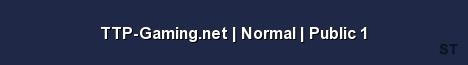 TTP Gaming net Normal Public 1 Server Banner