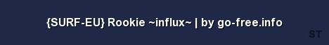 SURF EU Rookie influx by go free info Server Banner