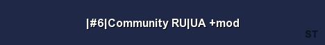 6 Community RU UA mod Server Banner