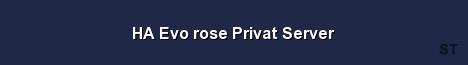 HA Evo rose Privat Server Server Banner