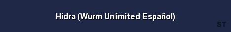 Hidra Wurm Unlimited Español Server Banner