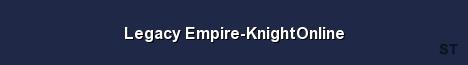 Legacy Empire KnightOnline 