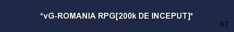 vG ROMANIA RPG 200k DE INCEPUT Server Banner